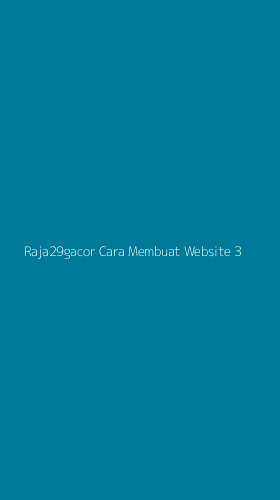 Tampilan Antarmuka Aplikasi Raja29gacor Cara Membuat Website - 3