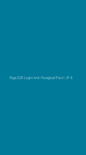 Tampilan Antarmuka Aplikasi Raja328 Login Anti Rungkad Pasti Jp - 4
