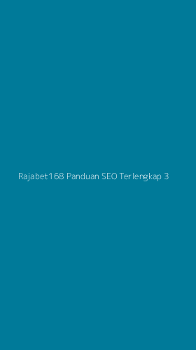 Tampilan Antarmuka Aplikasi Rajabet168 Panduan Seo Terlengkap - 3