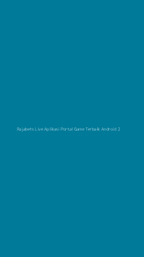 Tampilan Antarmuka Aplikasi Rajabets Live Aplikasi Portal Game Terbaik Android - 2