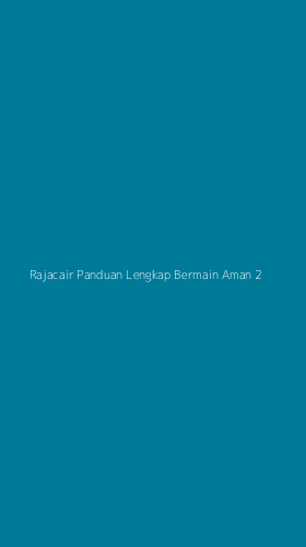 Tampilan Antarmuka Aplikasi Rajacair Panduan Lengkap Bermain Aman - 2