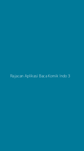 Tampilan Antarmuka Aplikasi Rajacan Aplikasi Baca Komik Indo - 3