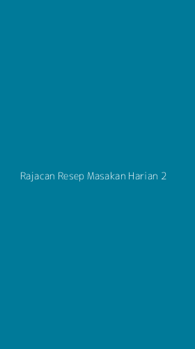 Tampilan Antarmuka Aplikasi Rajacan Resep Masakan Harian - 2
