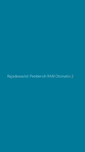 Tampilan Antarmuka Aplikasi Rajadewaslot Pembersih Ram Otomatis - 2