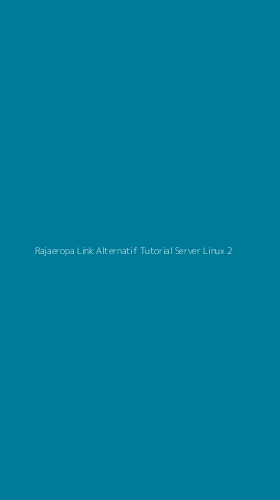 Tampilan Antarmuka Aplikasi Rajaeropa Link Alternatif Tutorial Server Linux - 2
