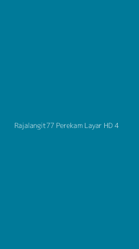 Tampilan Antarmuka Aplikasi Rajalangit77 Perekam Layar Hd - 4