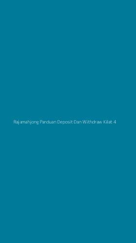 Tampilan Antarmuka Aplikasi Rajamahjong Panduan Deposit Dan Withdraw Kilat - 4