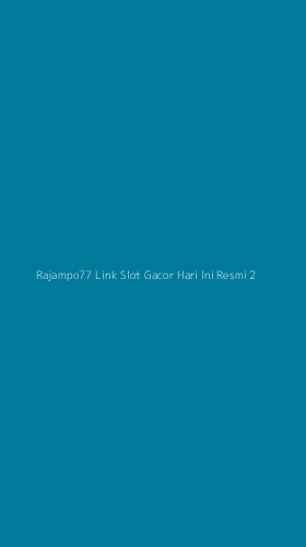 Tampilan Antarmuka Aplikasi Rajampo77 Link Slot Gacor Hari Ini Resmi - 2