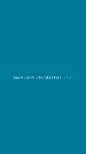 Tampilan Antarmuka Aplikasi Rajaofficial Anti Rungkad Pasti Jp - 3