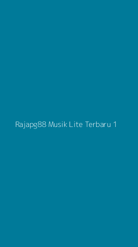 Tampilan Antarmuka Aplikasi Rajapg88 Musik Lite Terbaru - 1