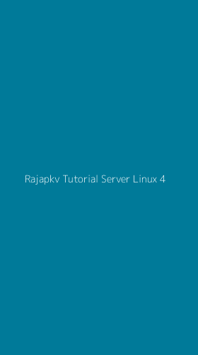 Tampilan Antarmuka Aplikasi Rajapkv Tutorial Server Linux - 4