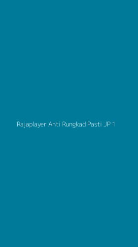 Tampilan Antarmuka Aplikasi Rajaplayer Anti Rungkad Pasti Jp - 1