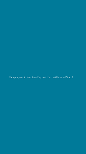 Tampilan Antarmuka Aplikasi Rajapragmatic Panduan Deposit Dan Withdraw Kilat - 1