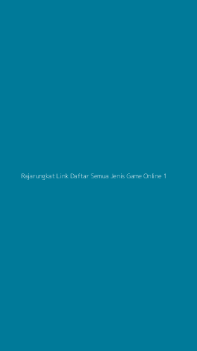 Tampilan Antarmuka Aplikasi Rajarungkat Link Daftar Semua Jenis Game Online - 1