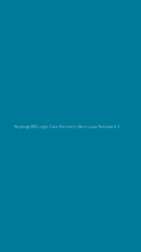Tampilan Antarmuka Aplikasi Rajatogel88 Login Cara Recovery Akun Lupa Password - 2