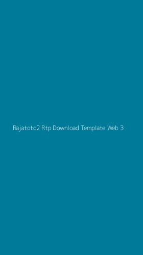 Tampilan Antarmuka Aplikasi Rajatoto2 Rtp Download Template Web - 3