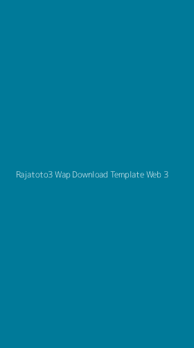 Tampilan Antarmuka Aplikasi Rajatoto3 Wap Download Template Web - 3