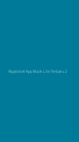 Tampilan Antarmuka Aplikasi Rajatoto4 App Musik Lite Terbaru - 2