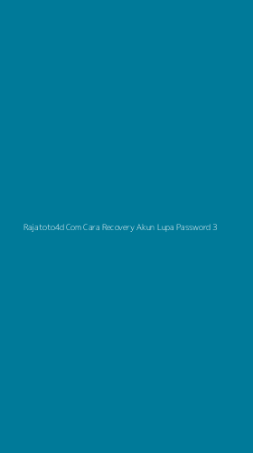 Tampilan Antarmuka Aplikasi Rajatoto4d Com Cara Recovery Akun Lupa Password - 3