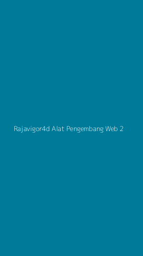 Tampilan Antarmuka Aplikasi Rajavigor4d Alat Pengembang Web - 2