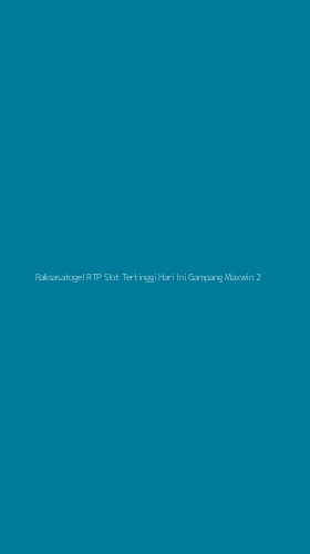 Tampilan Antarmuka Aplikasi Raksasatogel Rtp Slot Tertinggi Hari Ini Gampang Maxwin - 2
