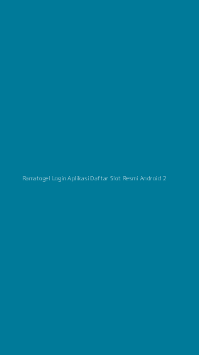 Tampilan Antarmuka Aplikasi Ramatogel Login Aplikasi Daftar Slot Resmi Android - 2
