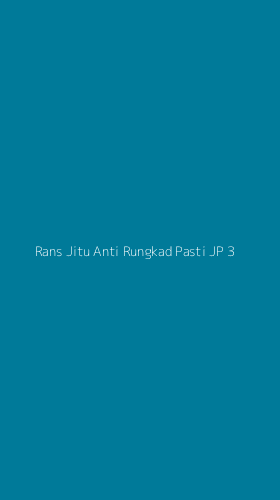 Tampilan Antarmuka Aplikasi Rans Jitu Anti Rungkad Pasti Jp - 3