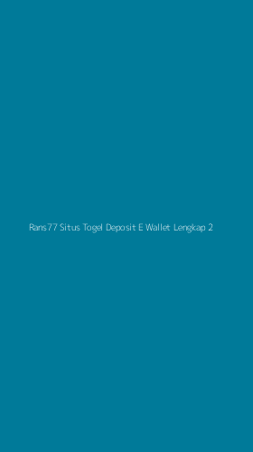 Tampilan Antarmuka Aplikasi Rans77 Situs Togel Deposit E Wallet Lengkap - 2