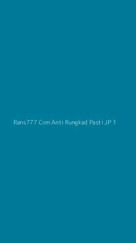 Tampilan Antarmuka Aplikasi Rans777 Com Anti Rungkad Pasti Jp - 1
