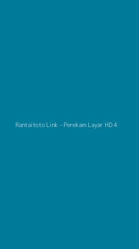 Tampilan Antarmuka Aplikasi Rantaitoto Link - Perekam Layar HD - 4