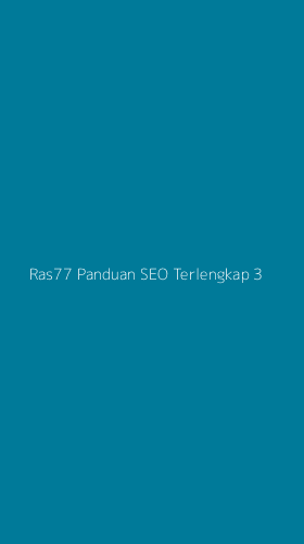 Tampilan Antarmuka Aplikasi Ras77 Panduan Seo Terlengkap - 3