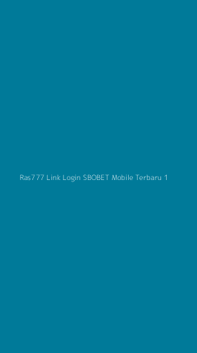 Tampilan Antarmuka Aplikasi Ras777 Link Login Sbobet Mobile Terbaru - 1