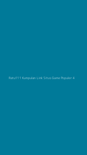 Tampilan Antarmuka Aplikasi Ratu111 Kumpulan Link Situs Game Populer - 4