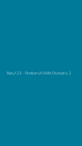 Tampilan Antarmuka Aplikasi Ratu123 - Pembersih RAM Otomatis - 2