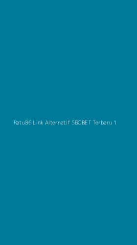 Tampilan Antarmuka Aplikasi Ratu86 Link Alternatif Sbobet Terbaru - 1