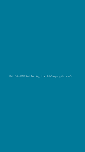 Tampilan Antarmuka Aplikasi Ratufafa Rtp Slot Tertinggi Hari Ini Gampang Maxwin - 3