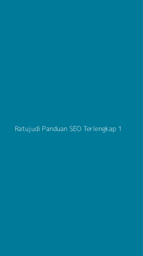 Tampilan Antarmuka Aplikasi Ratujudi Panduan Seo Terlengkap - 1