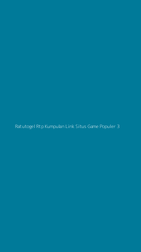 Tampilan Antarmuka Aplikasi Ratutogel Rtp Kumpulan Link Situs Game Populer - 3