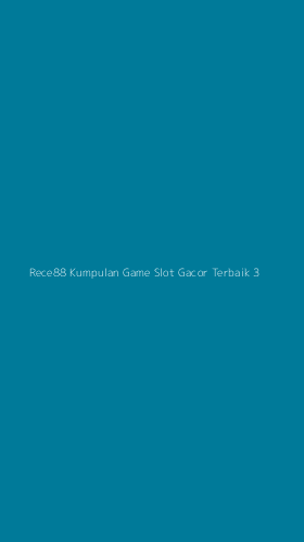 Tampilan Antarmuka Aplikasi Rece88 Kumpulan Game Slot Gacor Terbaik - 3