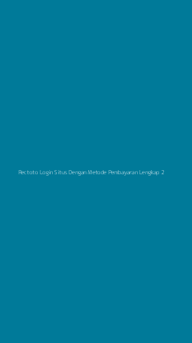 Tampilan Antarmuka Aplikasi Rectoto Login Situs Dengan Metode Pembayaran Lengkap - 2