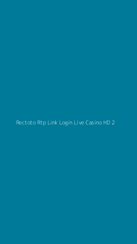 Tampilan Antarmuka Aplikasi Rectoto Rtp Link Login Live Casino Hd - 2
