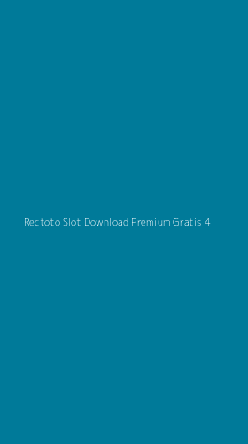 Tampilan Antarmuka Aplikasi Rectoto Slot Download Premium Gratis - 4