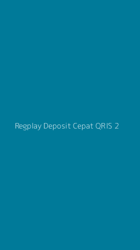 Tampilan Antarmuka Aplikasi Regplay Deposit Cepat Qris - 2