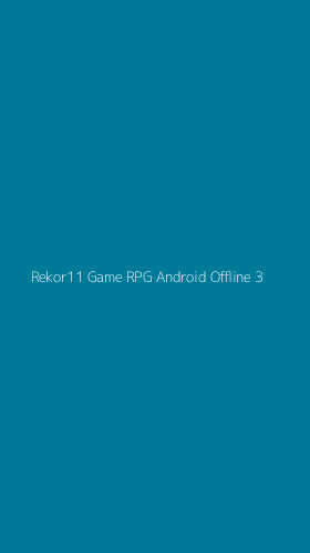Tampilan Antarmuka Aplikasi Rekor11 Game Rpg Android Offline - 3