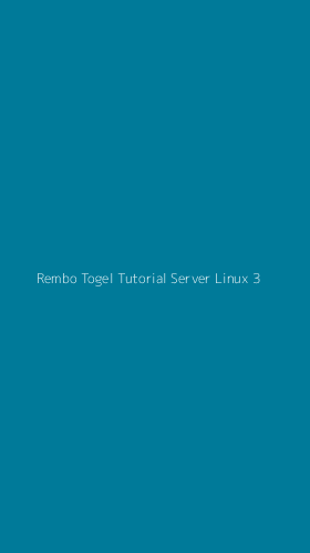 Tampilan Antarmuka Aplikasi Rembo Togel Tutorial Server Linux - 3
