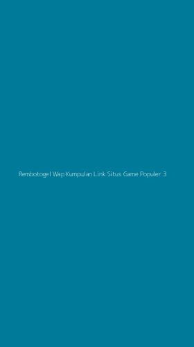 Tampilan Antarmuka Aplikasi Rembotogel Wap Kumpulan Link Situs Game Populer - 3