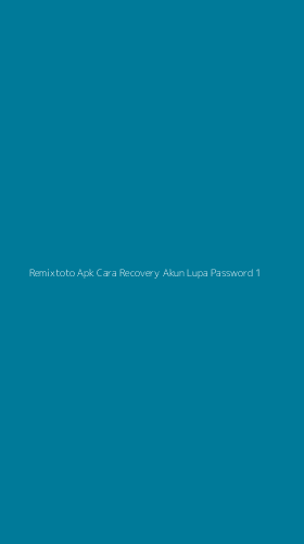 Tampilan Antarmuka Aplikasi Remixtoto Apk Cara Recovery Akun Lupa Password - 1