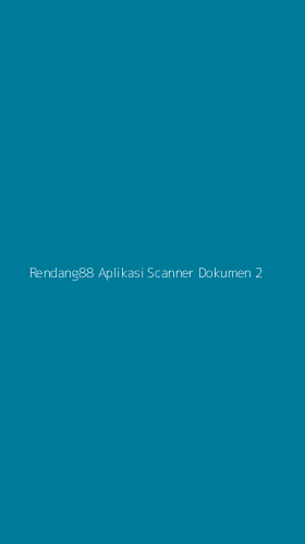 Tampilan Antarmuka Aplikasi Rendang88 Aplikasi Scanner Dokumen - 2