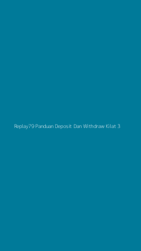 Tampilan Antarmuka Aplikasi Replay79 Panduan Deposit Dan Withdraw Kilat - 3