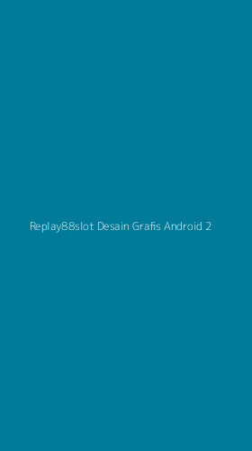 Tampilan Antarmuka Aplikasi Replay88slot Desain Grafis Android - 2